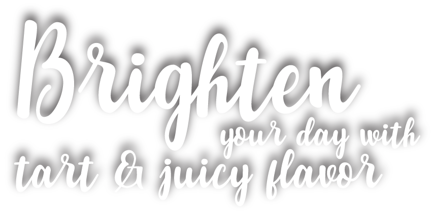 Brighten your day with tart & juicy flavor